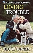 Loving Trouble