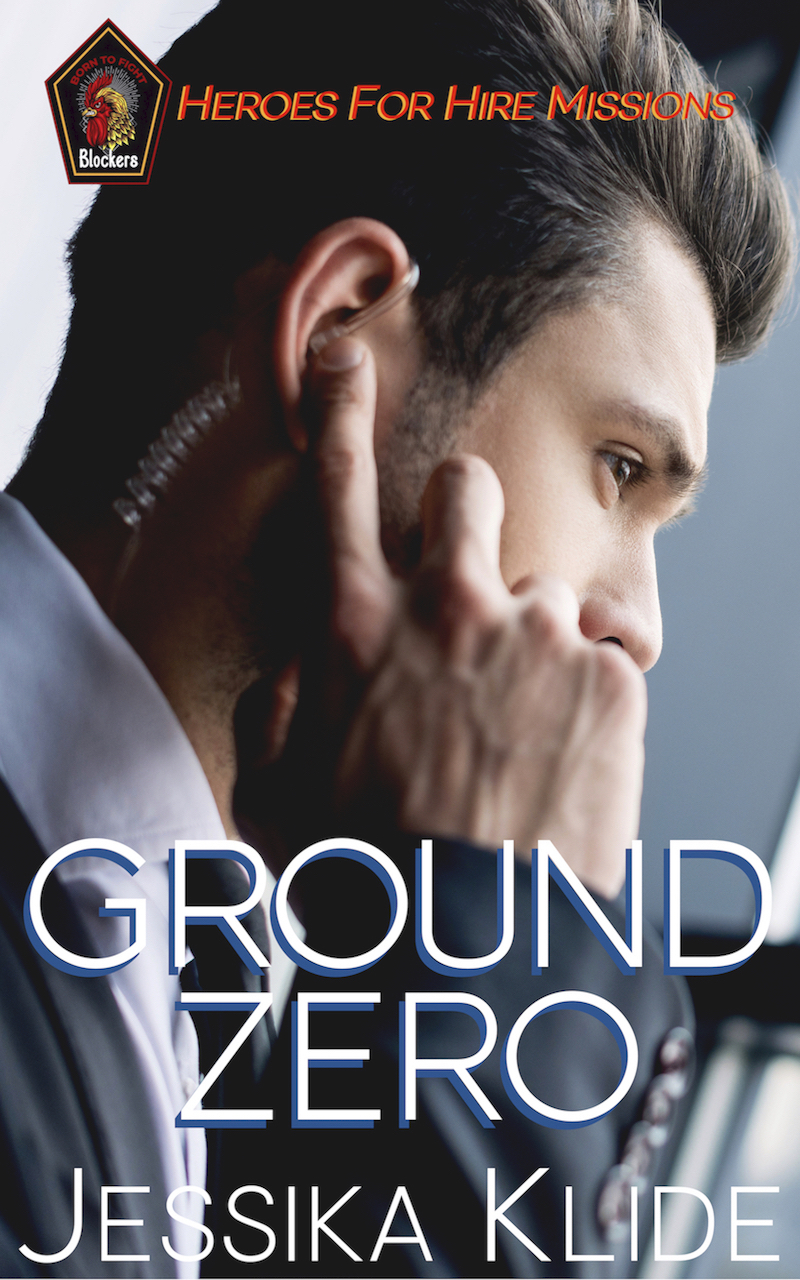 Ground Zero (Heroes For Hire: Missions, #1)