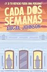 Cada dos semanas by Abigail   Johnson