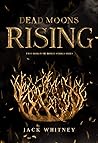 Dead Moons Rising (The Honest Scrolls #1) Book cover for Dead Moons Rising (The Honest Scrolls #1)