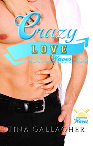 Crazy Love (Carolina Waves #4.5)