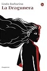 La Dragunera by Linda Barbarino