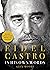 Fidel Castro: In His Own Words
