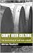 Craft Beer Culture: The loc...