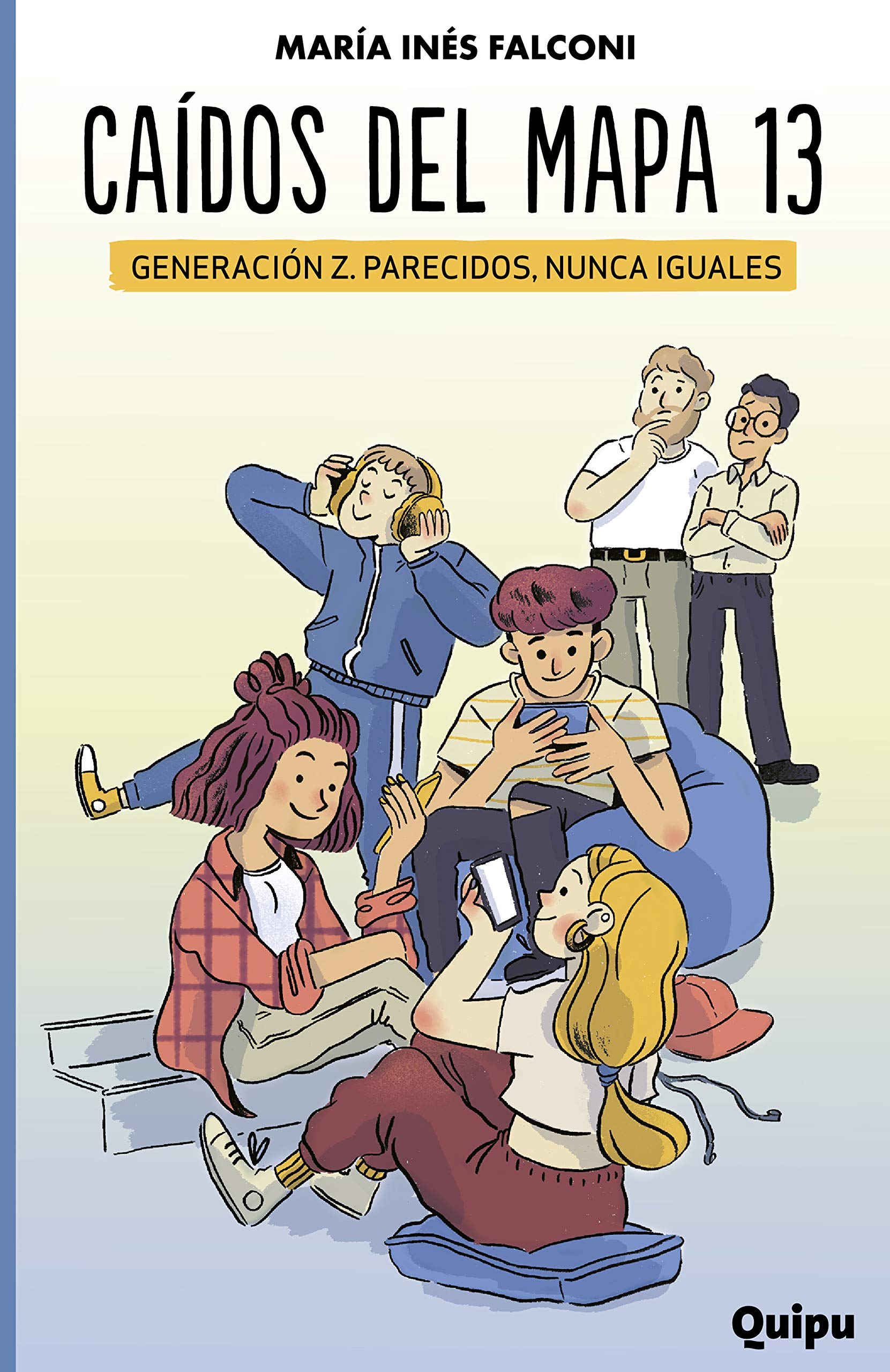 Caídos del Mapa 13: Generación Z. Parecidos, nunca iguales (Spanish Edition)