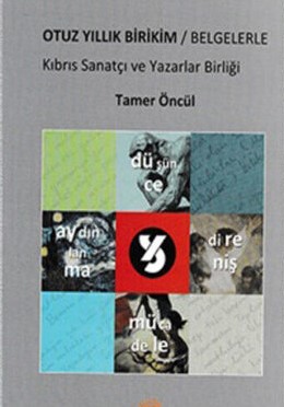 Otuz Yıllık Birikim - Belgelerle Kıbrıs Sanatçı ve Yazarlar Birliği
