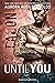 Until You: Talon (German Edition)