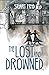 The Lost and Drowned: What ...