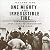 One Mighty and Irresistible Tide: The Epic Struggle Over American Immigration, 1924-1965