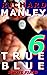 True Blue by Richard  Manley