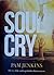 Soul Cry - The Cry of the S...