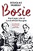 Bosie: A Biography of Lord Alfred Douglas
