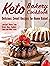 Keto Bakery Cookbook: Delic...