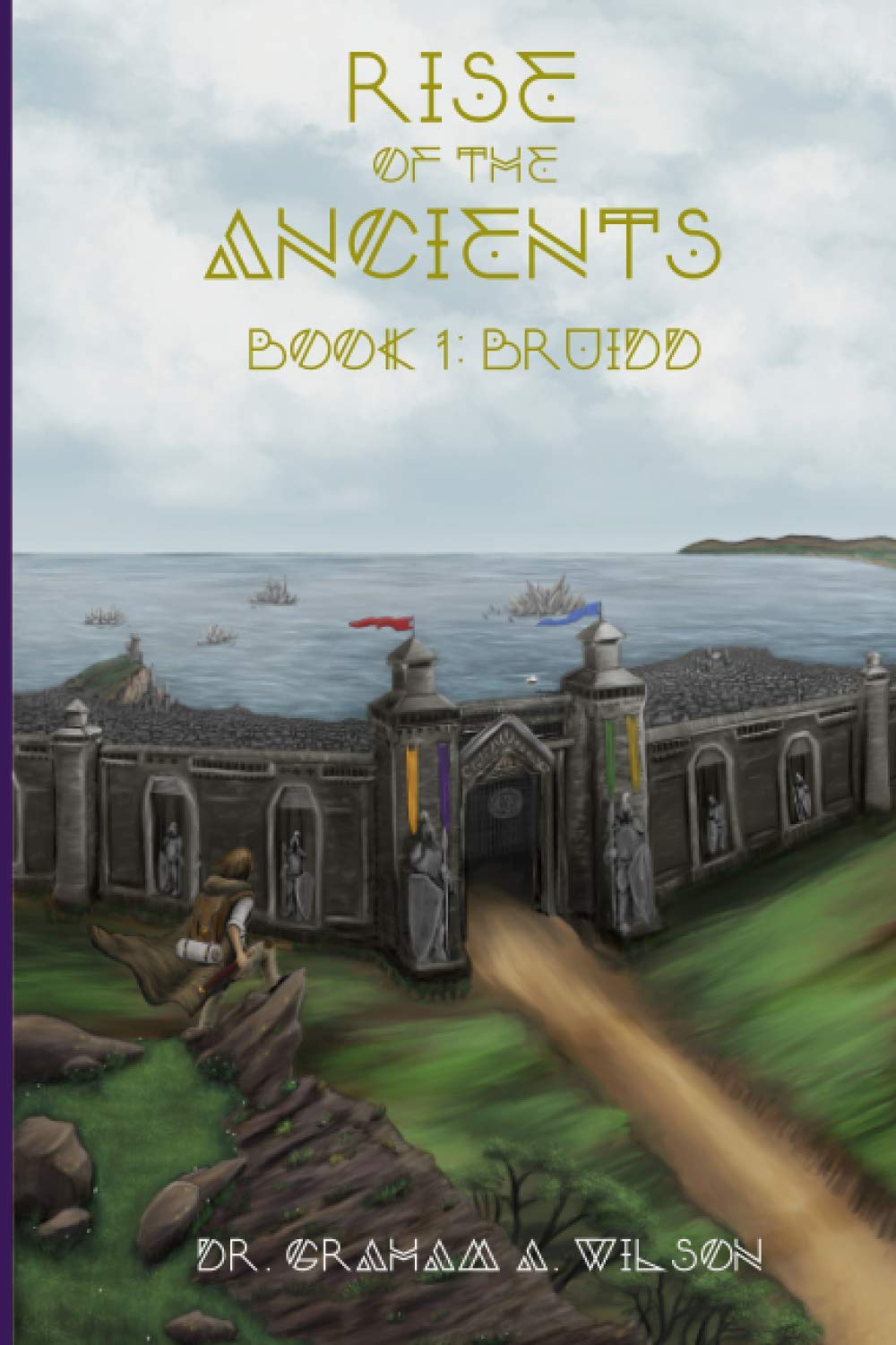 Rise of the Ancients: Book 1: Bruidd (Paperback)