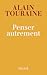 Penser autrement (French Edition)