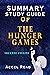 Summary Study Guide Of The Hunger Games: Suzanne Collins