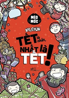 Ly và Chũn: Tết là nhất, nhất là Tết!