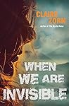 When We Are Invisible (The Sky So Heavy, #2)