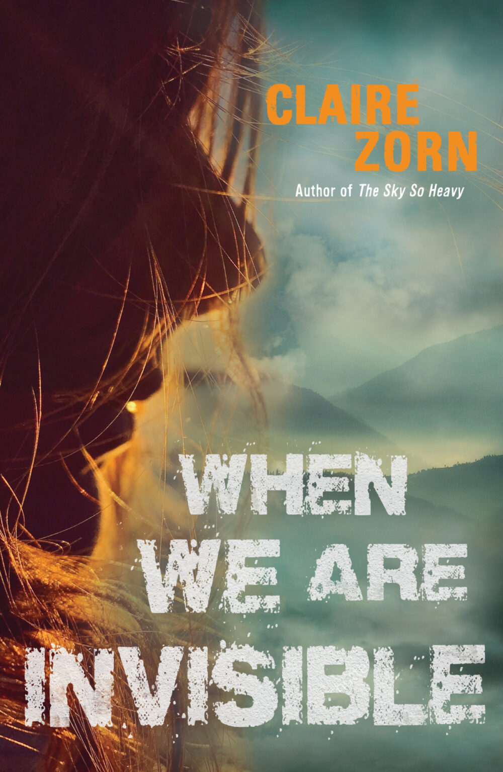 When We Are Invisible (The Sky So Heavy, #2)