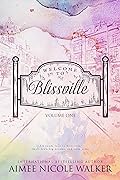 Welcome to Blissville - Volume One