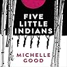 Five Little Indians by Michelle Good