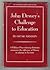 John Dewey's Challenge to Education: Historical Perspectives on the Cultural Context