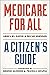 Medicare for All: A Citizen's Guide