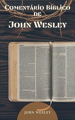 Comentário Bíblico de Jonh Wesley