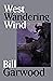 West Wandering Wind
