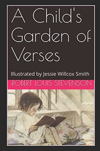 A Child's Garden of Verses: Illustrated by Jessie Willcox Smith