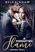 A Forgotten Flame: Book One