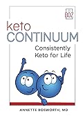 ketoCONTINUUM: Consistently Keto Diet For Life