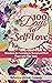 100 Days to Self-Love: Devotions for Learning to Find Peace and Acceptance with Your Body