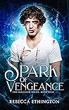 Spark of Vengeance (Imdalind, #9) Book cover for Spark of Vengeance (Imdalind, #9)