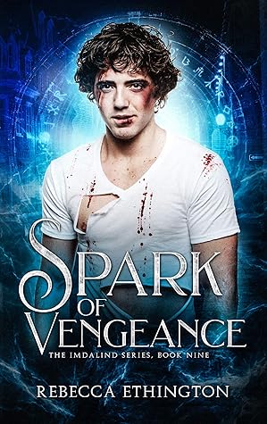 Spark of Vengeance (Imdalind, #9)