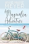 A Magnolia Adventure
