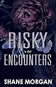 Risky Encounters