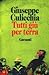 Tutti giù per terra by Giuseppe Culicchia