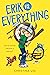 Erik Vs. Everything