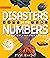 Disasters by the Numbers: A Book of Infographics