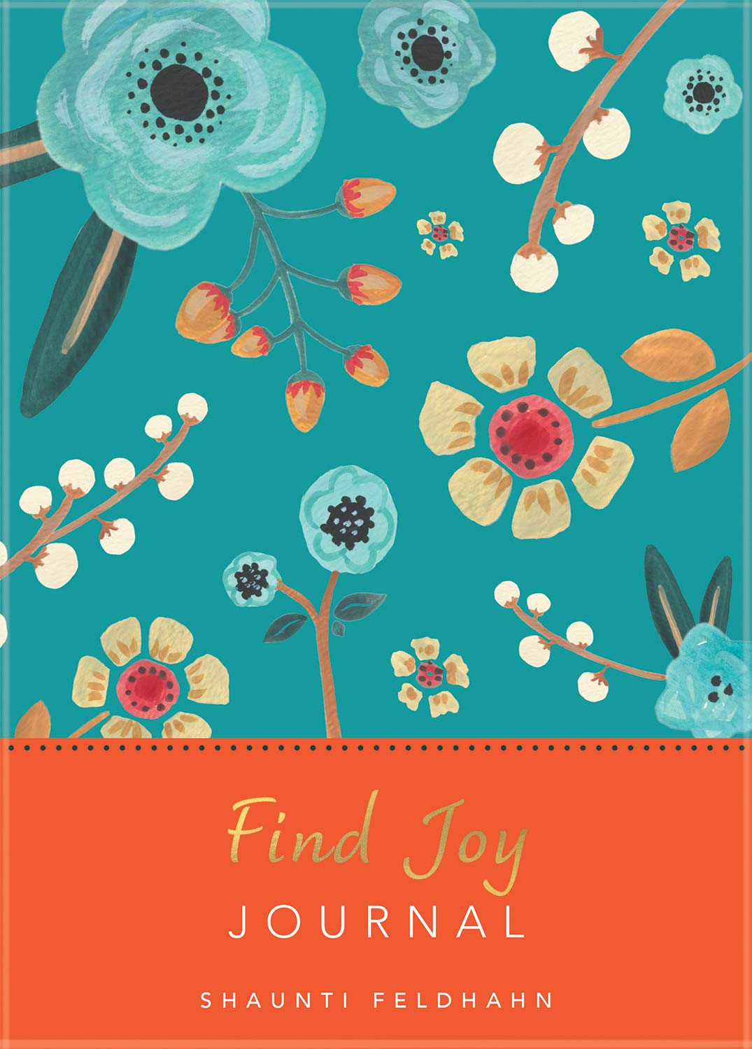 Find Joy: Journal (Deluxe Signature Journal)