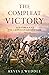 The Compleat Victory: Saratoga and the American Revolution (Pivotal Moments in American History)