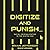 Digitize and Punish: Racial Criminalization in the Digital Age