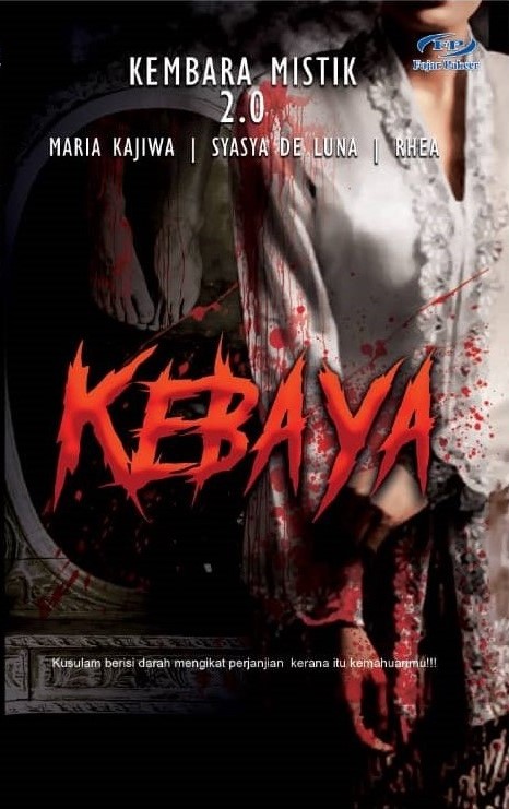 Kembara Mistik 2.0: Kebaya (Paperback)