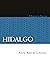 Hidalgo. Historia breve (Historias Breves) (Spanish Edition)