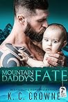 Mountain Daddy's Fate (Mountain Men of Liberty, #11)