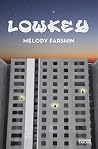 Lowkey by Melody Farshin