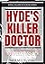 Hyde's Killer Doctor : Ente...