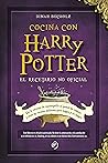 Cocina con Harry Potter. El recetario no oficial by Dinah Bucholz