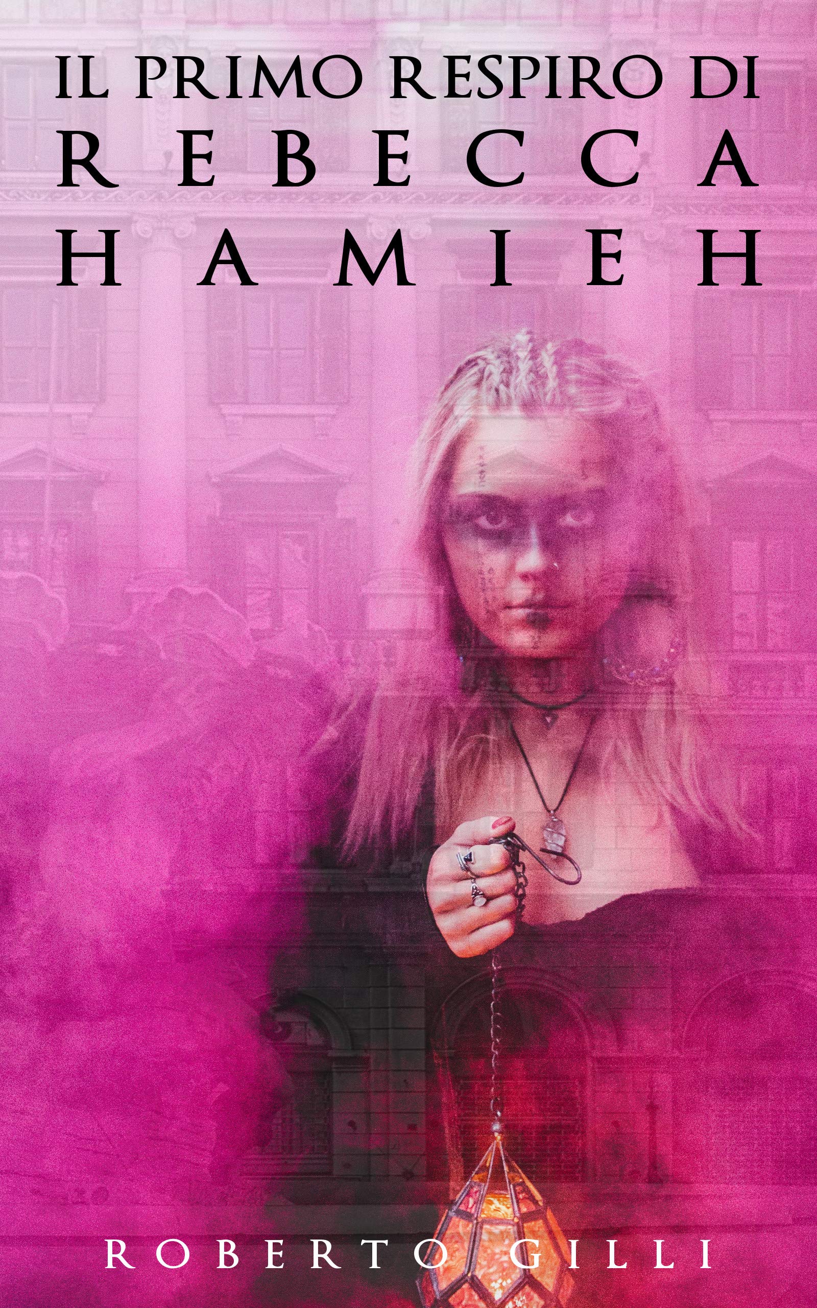 Il primo respiro di Rebecca Hamieh (Kindle Edition)